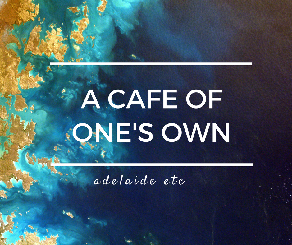 cafe of ones own
